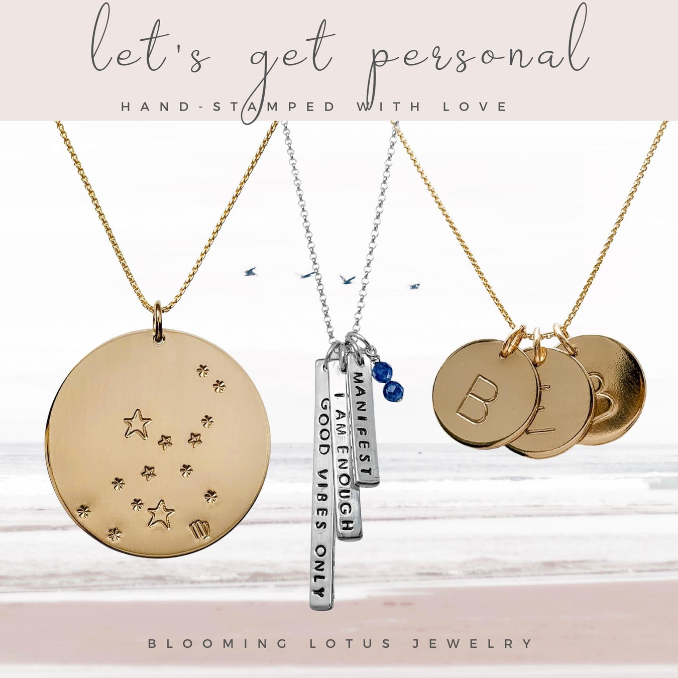 three gold and silver hand-stamped necklaces personalized with zodiac constellation mantra phrases initials with title lets get personal - Blooming Lotus Jewelry